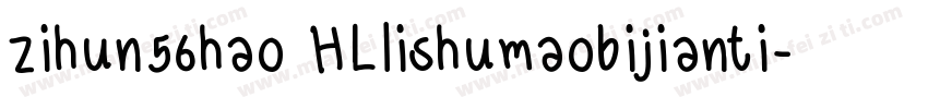 zihun56hao HLlishumaobijianti字体转换